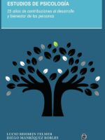 Estudios de Psicología. 25 años de contribuciones al desarrollo y bienestar de las personas