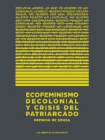 Ecofeminismo decolonial y crisis del patriarcado