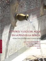 Control y usos del agua en la Península Ibérica:Perspectivas diversificadas a largo plazo