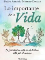Lo importante de la vida:La felicidad no está en el destino, está por el camino