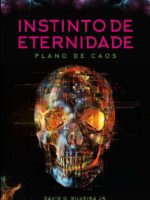 Instinto De Eternidade:Plano de Caos