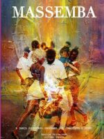 Massemba: A Dança Ancestral Angolana Que Conquista O Mundo:TECNICAS, HISTORIA E O PODER TRANSFORMADOR DA DANÇA DA LIBERDADE — PARA TODAS AS IDADES.