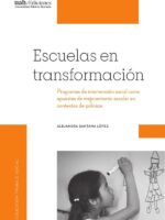 Escuelas en transformación:Programas de intervención social como apuestas de mejoramiento escolar en contextos de pobreza