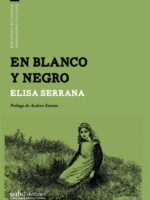 En blanco y negro:Prólogo de Andrea Kottow