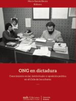 ONG en dictadura:Conocimiento social, intelectuales y oposición política en el Chile de los ochenta