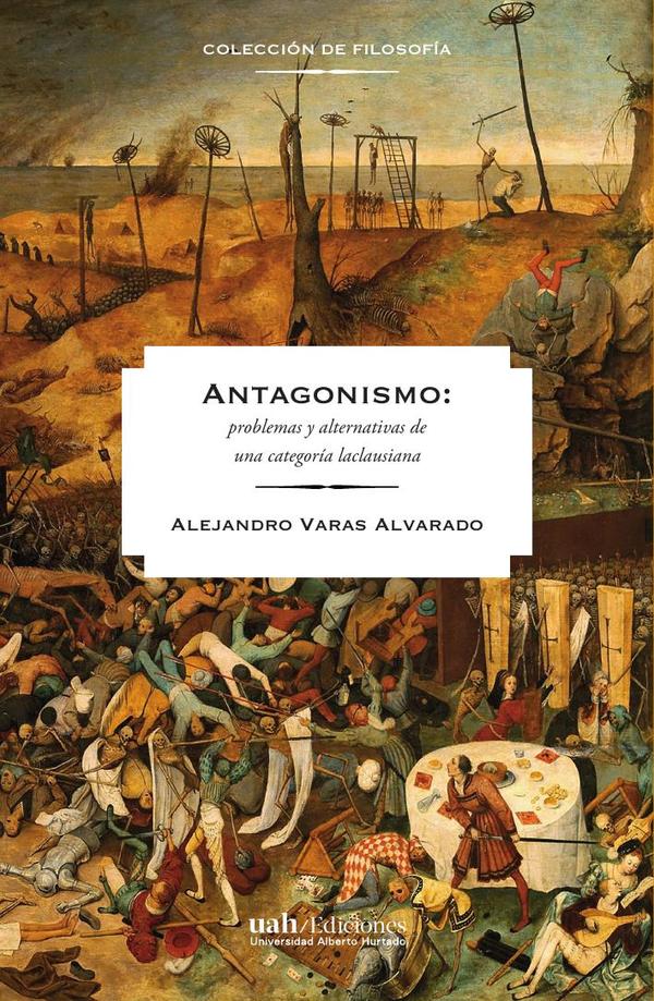 Antagonismos:problemas y alternativas de una categoría laclausiana