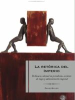 La retórica del Imperio:El discurso colonial en periodismo, escritura de viajes y administración imperial