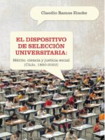 El dispositivo de selección universitaria:Mérito, ciencia y justicia social (Chile, 185-222)