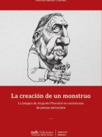 La creación de un monstruo:La imagen de Augusto Pinochet en caricaturas de prensa extranjera