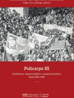 Policarpo III:Catolicismo, espacio público y oposición política. Chile 1986-1989
