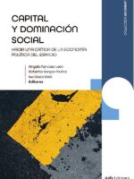 Capital y dominación social:Hacia una crítica de la economía política del espacio