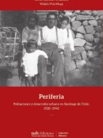 Periferia:Poblaciones y desarrollo urbano en Santiago de Chile, 192- 194