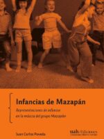 Infancias de Mazapán:Representaciones de infancia en la música del grupo Mazapán