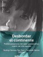 Desbordar el continente:Problematizaciones del saber psicoanalítico a partir del cine japonés