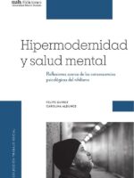 Hipermodernidad y salud mental:Reflexiones acerca de las consecuencias psicológicas del nihilismo