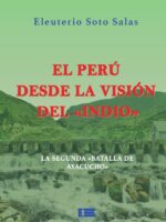 El Perú desde la visión del «indio»:La segunda «Batalla de Ayacucho