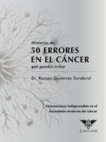 Historias de 50 errores en el cáncer que puedes evitar