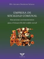 Empresa de Sociedad Comunal:Mecanismo socioeconómico para el desarrollo de la fibra social