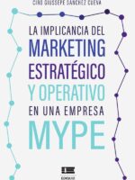 La implicancia del marketing estratégico y operativo en una empresa MYPE