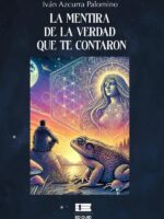 La mentira de la verdad que te contaron