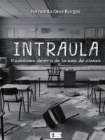 Intraula:Realidades dentro de la sala de clases.