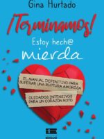 ¡Terminamos! Estoy hech@ mierda