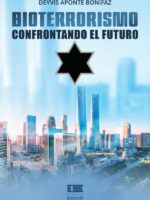 Bioterrorismo:Confrontando el futuro