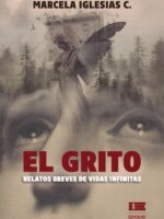 El grito.:Relatos breves de vidas infinitas