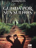 Guiada por sus sueños