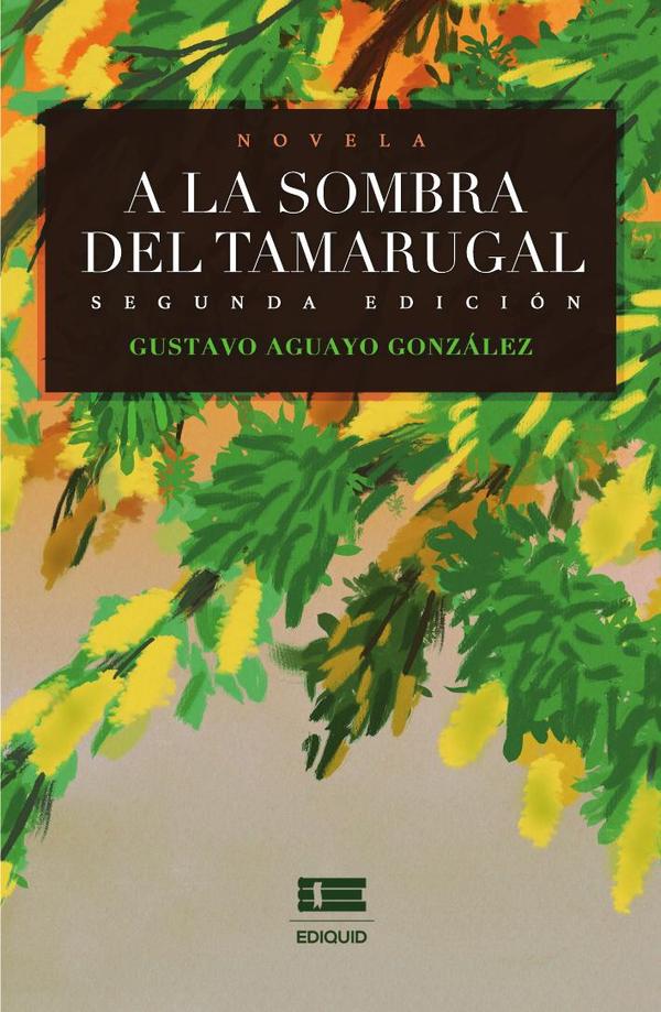 A la sombra del tamarugal:Segunda edición