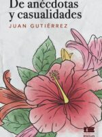 De anécdotas y casualidades