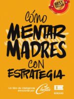 Cómo mentar madres con estrategia:Un libro de inteligencia emocional