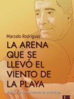 La arena que se llevó el viento de la playa:Viaje por el subconsciente del profe Hugo