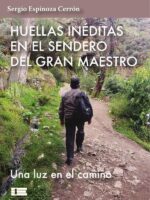Huellas inéditas en el sendero del gran maestro