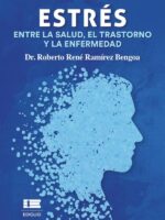 Estrés: Entre la salud, el trastorno y la enfermedad