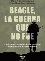 Beagle, la guerra que no fue:¿Cuál hubiese sido el probable resultado? Análisis crítico, aciertos y errores