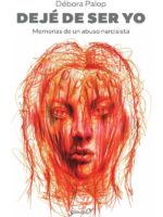 Dejé de ser yo:Memorias de un abuso narcisista
