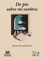 De pie sobre mi sombra