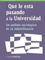 Qué le está pasando a la Universidad:Un análisis sociológico de su infantilización