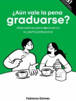 ¿Aún vale la pena graduarse?