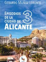 Episodios de la ciudad de alicante 3