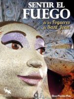 Sentir el fuego de les fogueres de sant joan