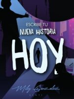 Escribe tu nueva historia hoy