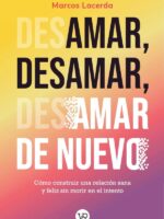 Amar, desamar, amar de nuevo