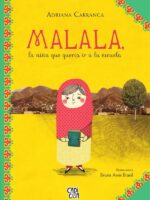 Malala:La niña que quería ir a la escuela