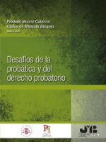 Desafíos de la probática y del Derecho probatorio