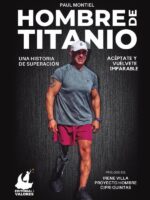 Hombre de Titanio: Una historia de superación