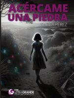 Acércame una piedra (Edición en letra grande)
