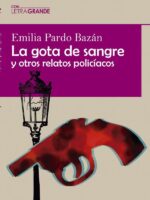 La gota de sangre y otros relatos policiacos (Edición en letra grande)