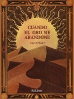 Cuando el oro me abandone